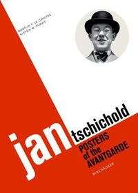 Cover image for Jan Tschichold: Posters of the Avantgarde