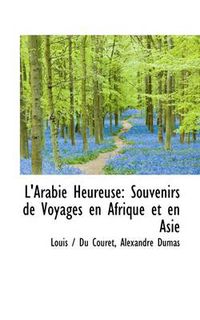 Cover image for L'Arabie Heureuse