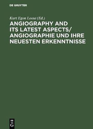 Cover image for Angiography and its latest aspects/ Angiographie und ihre neuesten Erkenntnisse