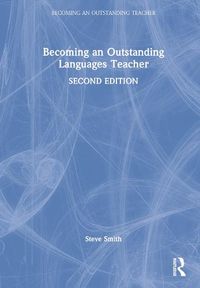 Cover image for Becoming an Outstanding Languages Teacher