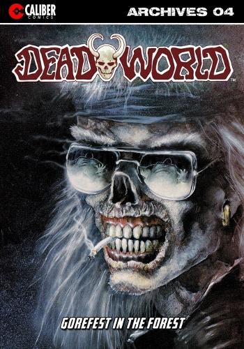 Deadworld Archives: Book Four