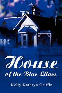 Cover image for House of the Blue Lilacs