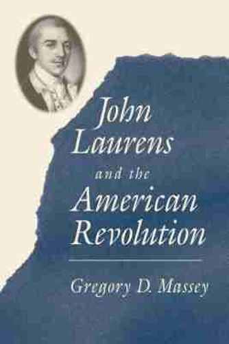 Cover image for John Laurens and the American Revolution