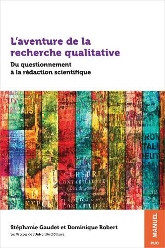 L'aventure de la recherche qualitative: Du questionnement a la redaction scientifique