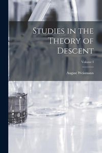 Cover image for Studies in the Theory of Descent; Volume I