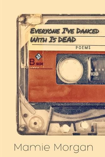 Cover image for Everyone I've Danced With Is Dead