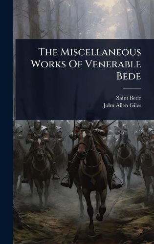 Cover image for The Miscellaneous Works Of Venerable Bede