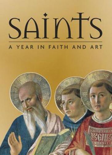 Cover image for Saints: A Year in Faith and Art