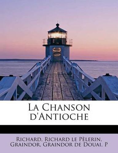 Cover image for La Chanson D'Antioche