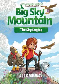 Cover image for Big Sky Mountain: The Sky Eagles