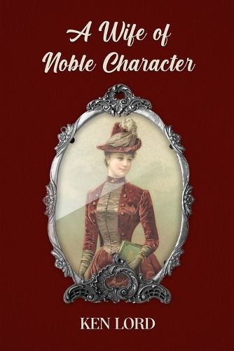 A Wife of Noble Character