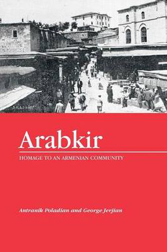 Cover image for Arabkir-- Homage to an Armenian Community