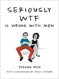 Cover image for Seriously Wtf is Wrong with Men