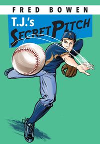 Cover image for T.J.'s Secret Pitch