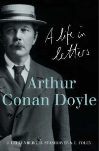 Cover image for Arthur Conan Doyle: A Life in Letters