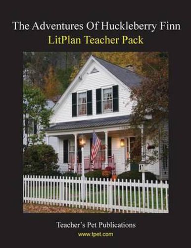 Litplan Teacher Pack: The Adventures of Huckleberry Finn