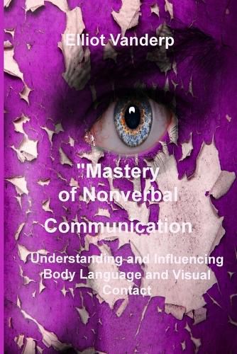 Cover image for Mastery of Nonverbal Communication