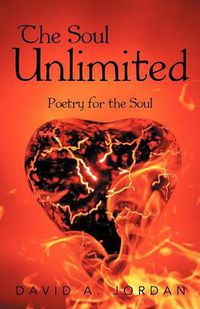 Cover image for The Soul Unlimited: Poetry for the Soul