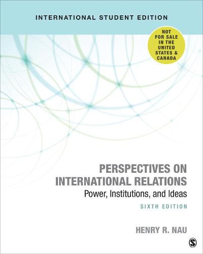 Cover image for Perspectives on International Relations - International Student Edition: Power, Institutions, and Ideas