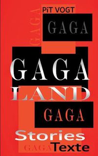 Cover image for Gaga-Land: Gaga Stories & Texte