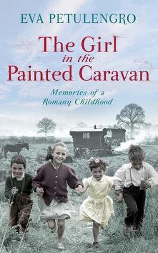 Cover image for The Girl in the Painted Caravan: Memories of a Romany Childhood