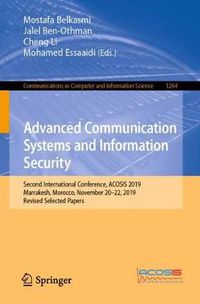 Cover image for Advanced Communication Systems and Information Security: Second International Conference, ACOSIS 2019, Marrakesh, Morocco, November 20-22, 2019, Revised Selected Papers