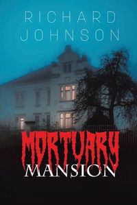 Cover image for Mortuary Mansion