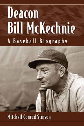 Cover image for Deacon Bill McKechnie: A Baseball Biography