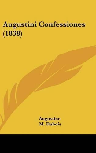 Cover image for Augustini Confessiones (1838)