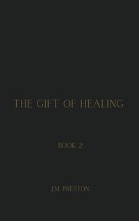 Cover image for The Gift of Healing