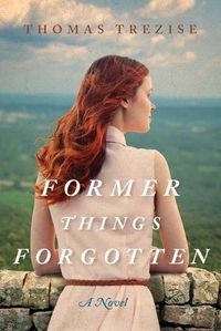 Cover image for Former Things Forgotten