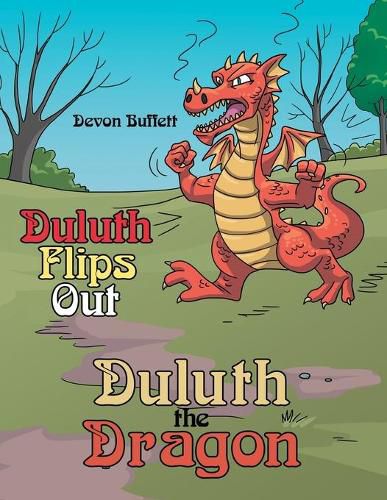 Cover image for Duluth the Dragon: Duluth Flips Out