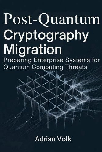 Cover image for Post-Quantum Cryptography Migration