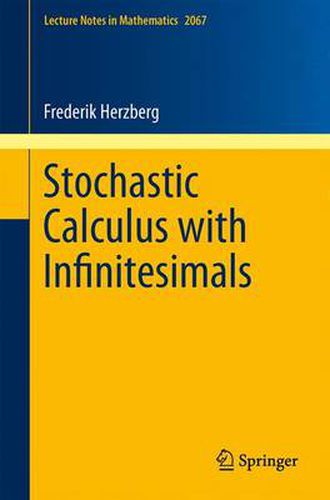 Cover image for Stochastic Calculus with Infinitesimals