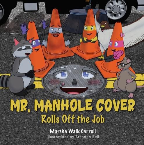 Cover image for Mr. Manhole Cover Rolls Off the Job