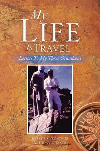 Cover image for My Life in Travel: Letters to My Three Grandsons