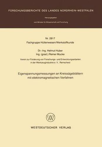 Cover image for Eigenspannungsmessungen an Kreisseagebleattern Mit Elektromagnetischen Verfahren