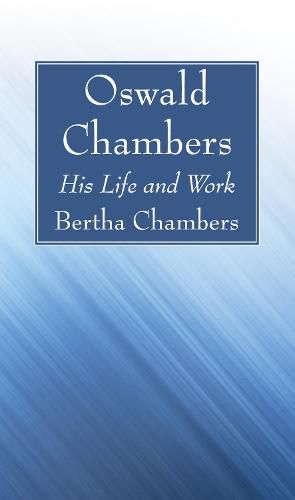 Cover image for Oswald Chambers: His Life and Work