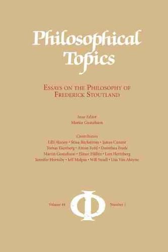 Cover image for Philosophical Topics 44.1: Essays on the Philosophy of Frederick Stoutland