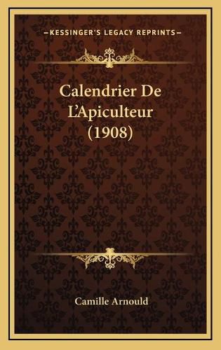 Calendrier de L'Apiculteur (1908)