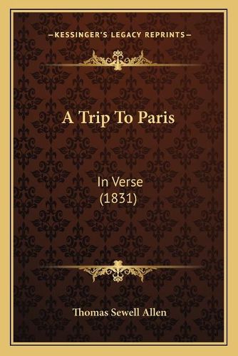 A Trip to Paris: In Verse (1831)