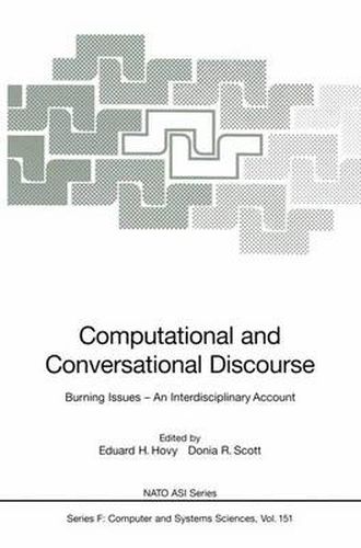 Computational and Conversational Discourse: Burning Issues - An Interdisciplinary Account