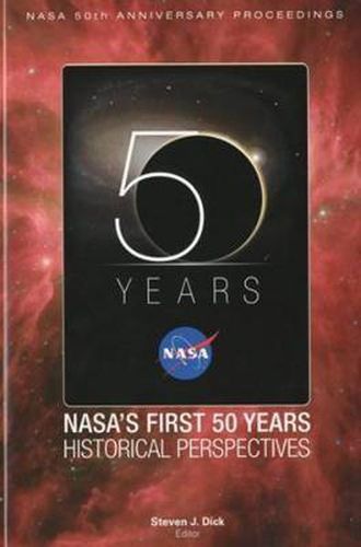 Cover image for NASA's First 50 Years: A Historical Perspective