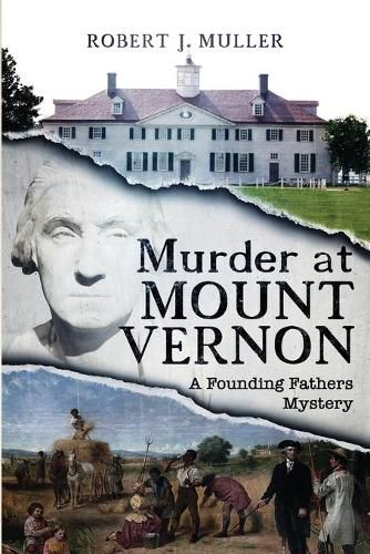 Cover image for Murder at Mount Vernon: A Founding Fathers Mystery