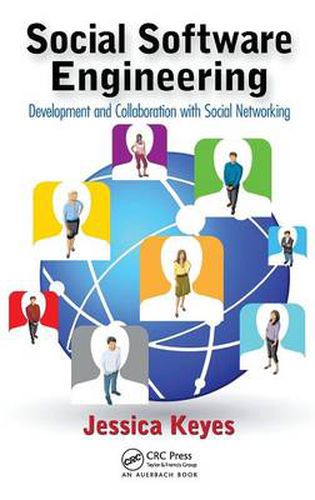 Cover image for Social Software Engineering: Development and Collaboration with Social Networking