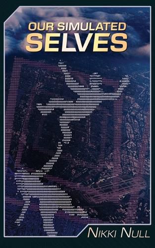Cover image for Our Simulated Selves