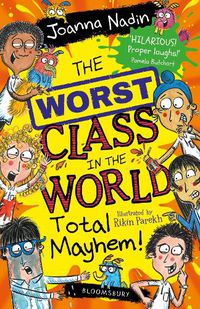 Cover image for The Worst Class in the World Total Mayhem!