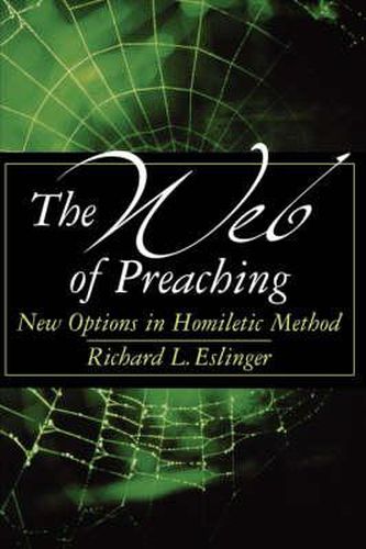 Cover image for The Web of Preaching: New Methods in Homiletic Method