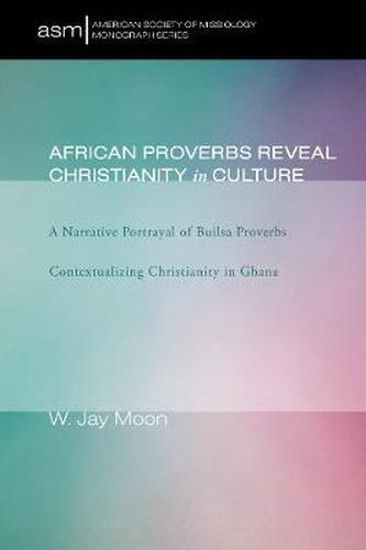 Cover image for African Proverbs Reveal Christianity in Culture