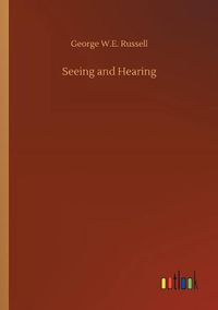 Cover image for Seeing and Hearing
